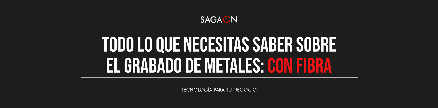 Todo lo que necesitas saber sobre el grabado de metales con fibra (sin complicarte la vida)