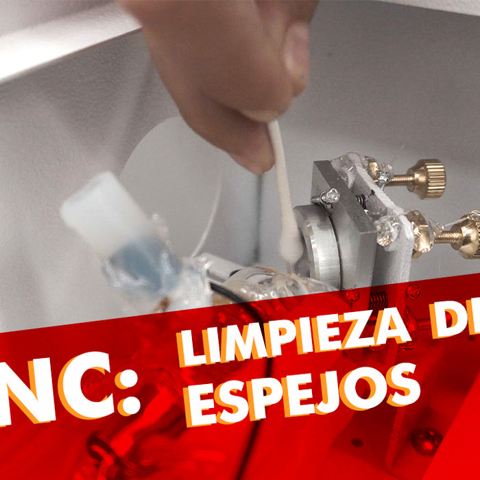 TIPS PARA TU CNC: COMO LIMPIAR LOS ESPEJOS DE TU EQUIPO